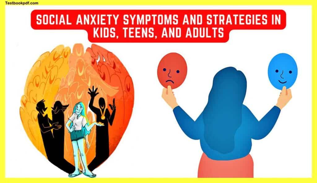 Social-anxiety-Symptoms-and-Strategies-in-Kids-Teens-and-Adults