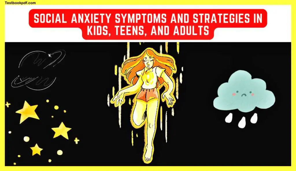 Social-anxiety-Symptoms-and-Strategies-in-Kids-Teens-and-Adults