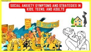 Social-anxiety-Symptoms-and-Strategies-in-Kids-Teens-and-Adults
