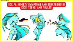 Social-anxiety-Symptoms-and-Strategies-in-Kids-Teens-and-Adults