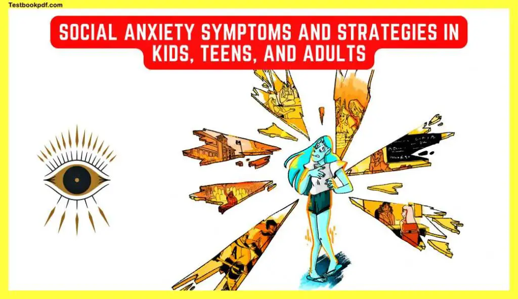 Social-anxiety-Symptoms-and-Strategies-in-Kids-Teens-and-Adults