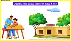 Ensuring-Home-School-Continuity-Notes-In-Hindi-Free-Download