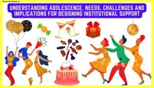 Understanding-Adolescence-Needs-Challenges-and-Implications-For-Designing-Institutional-Support