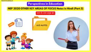 NEP-2020-OTHER-KEY-AREAS-OF-FOCUS-Notes-in-Hindi