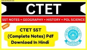 Ctet-SST-Notes-In-Hindi-Pdf-Download