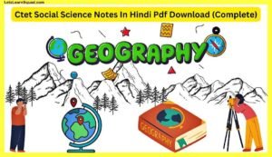 Ctet-Social-Science-Notes-In-Hindi-Pdf-Download-Complete