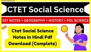 Ctet-Social-Science-Notes-In-Hindi-Pdf-Download-Complete