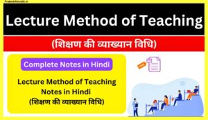 Lecture-Method-Of-Teaching-Notes-In-Hindi