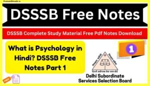 What-is-Psychology-in-Hindi-DSSSB-Free-Notes-Part-1