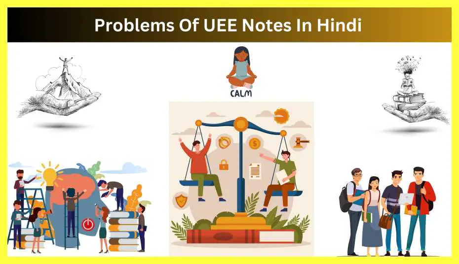 Problems-Of-UEE-Notes-In-Hindi